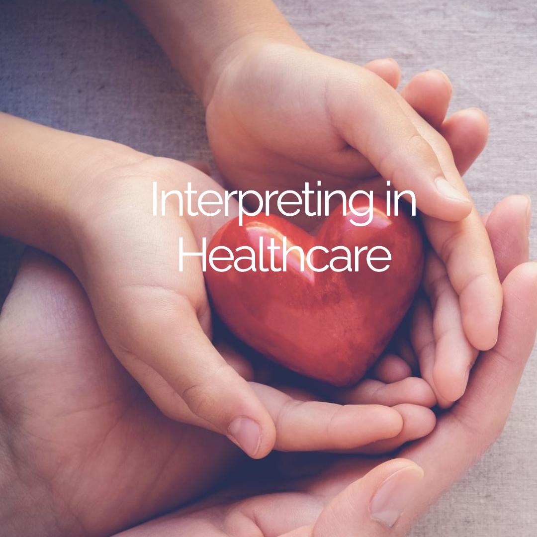 Interpreting in Healthcare